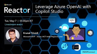 Leverage Azure OpenAI with Copilot Studio | #MVPConnect