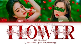 Jisoo (김지수) \& YOU AS A MEMBER | FLOWER | [Karaoke] Color Coded Lyrics (EASY LYRICS)