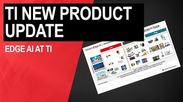 TI New Product Update: Edge AI at TI