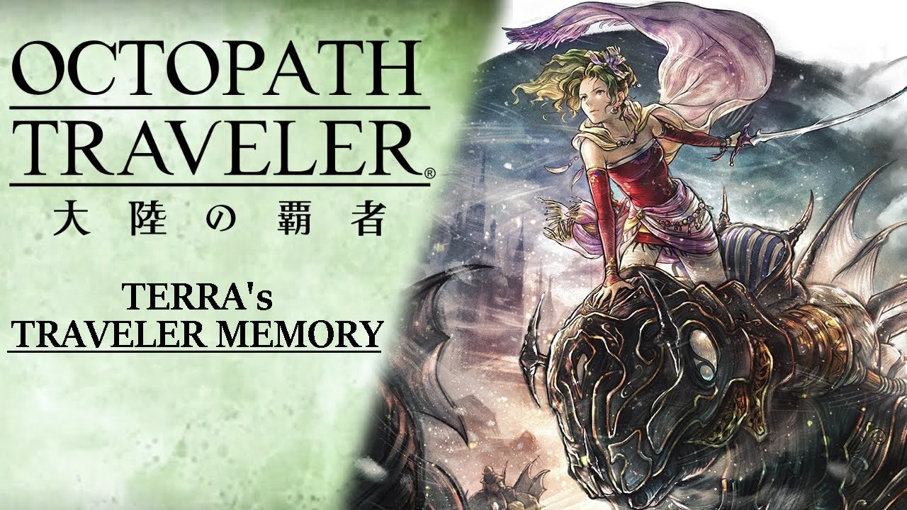 [ENG Subs] Octopath Traveler: CotC | Terra's Traveler Memory - YouTube