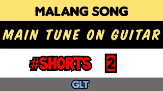 Malang Song Title Track Main Tune Guitar Tabsleadlessonsolotutorial  Adityadisha  Ftglt