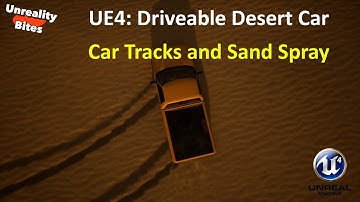 UE4: Desert Driving 2/12 - Create a driveable vehicle with tyre tracks and sand spray