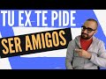 🤔 ¿Por qué mi EX QUIERE que SEAMOS AMIGOS? | 🕵 DESCUBRE las 3 RAZONES [DEFINITIVAS] Alonso Hernández