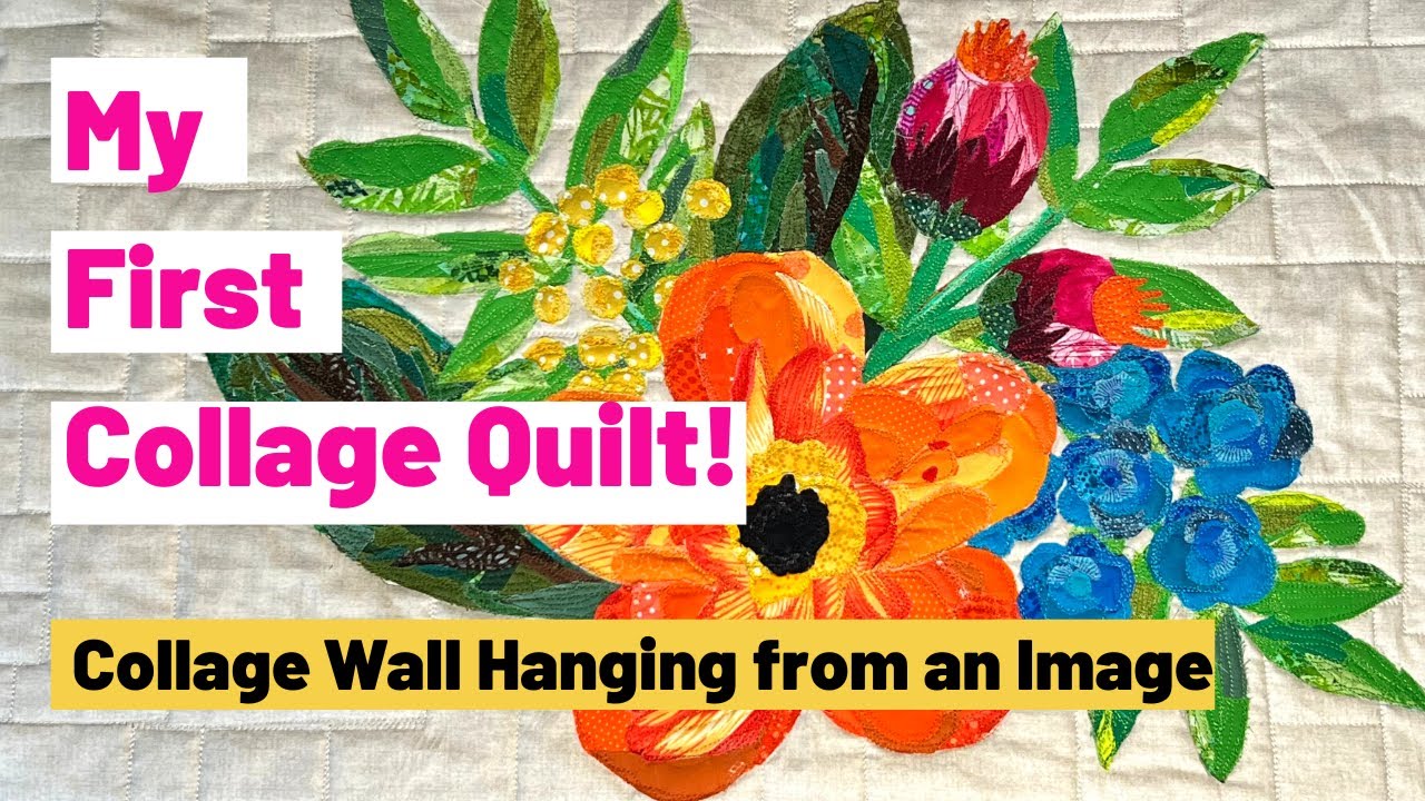 My First Collage Quilt! (Collage Wall Hanging Quilted on the Moxie