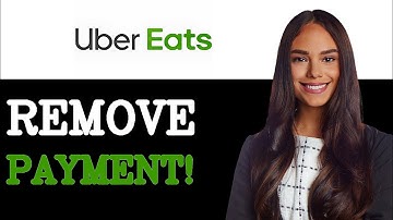 How To Remove Payment Method On Uber Eats (2025)