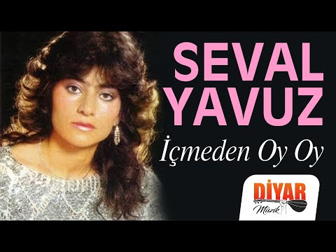 Seval Yavuz - İçmeden Oy Oy (Official Audio)