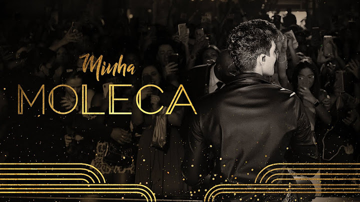 Luan Santana - MINHA MOLECA (LUAN CITY)