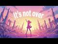 It's not over - JPOP Rock