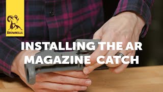 Quick Tip: Installing the AR Magazine Catch by Brownells, Inc. 6,211 views 3 weeks ago 5 minutes, 49 seconds