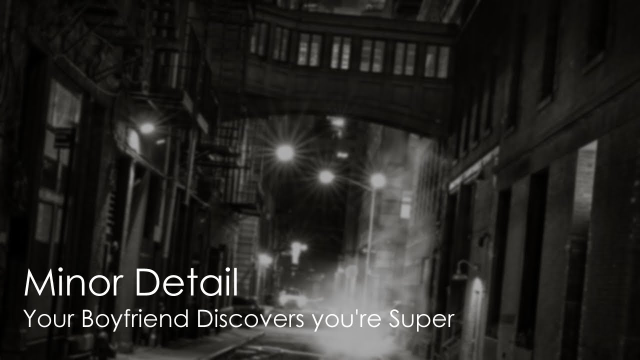 Minor Detail [sfw] [m4f] [Superpowered Listener x weeb bfe] [outed] [argument] [starting over]