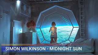 SPACE AMBIENT MUSIC  Simon Wilkinson - Midnight Sun