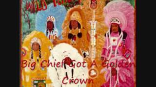 Wild Tchoupitoulas Big Chief Got A Golden Crown chords