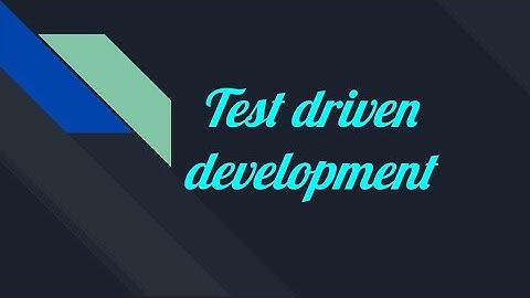 INTRODUCTION ON Test Driven Development (TDD)