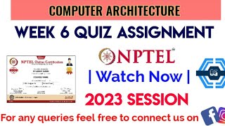 Computer Architecture | Week 6 Quiz Solutions 2023 | NPTEL | SWAYAM |