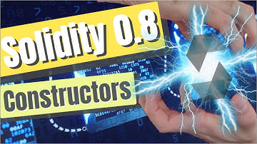 Solidity 0.8 Course - Constructors