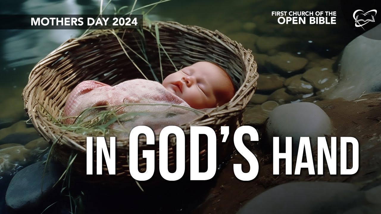 In God's Hands | Mother's Day 2024