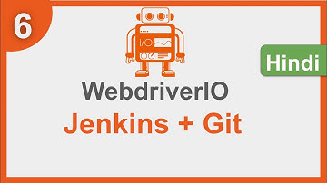 WebdriverIO | Run WebdriverIO tests from Jenkins using GitHub project | Hindi