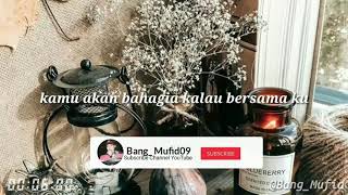 Story'Wa Buat Pacar Tersayang Romantis - Literasi 30 Dektik - By Bang Mufid