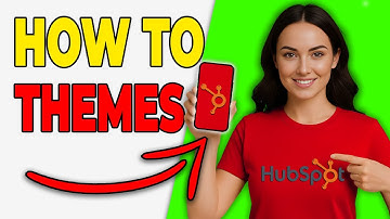 How To Customize Themes In HubSpot (Step-By-Step)