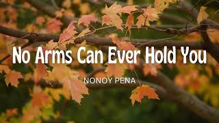 No Arms Can Ever Hold You by Chris Norman - Nonoy Peña Cover | Czy Music