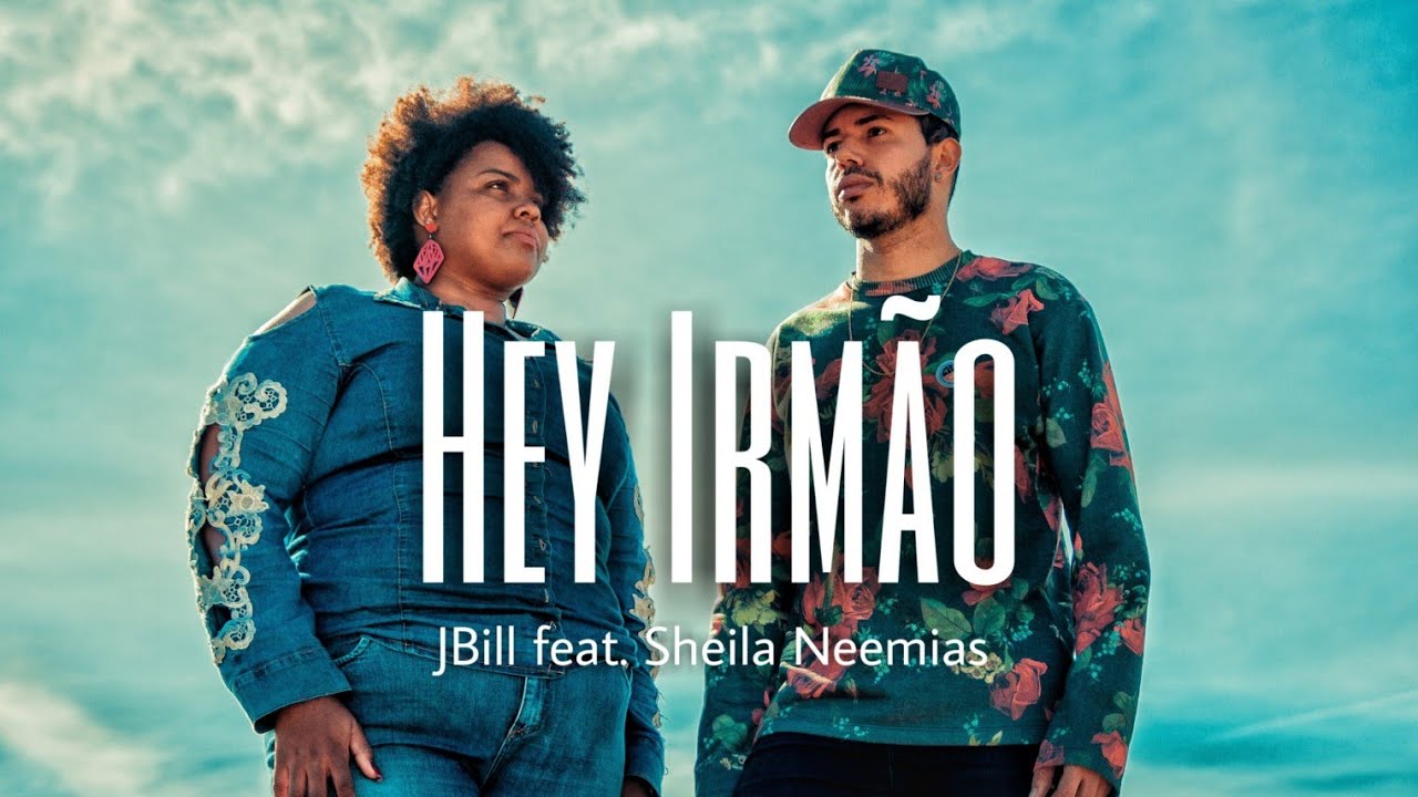 Watch HEY IRMÃO - J.Bill feat. Sheila Neemias (Clipe Oficial) on YouTube Watch HEY IRMÃO - J.Bill feat. Sheila Neemias (Clipe Oficial) on YouTube
