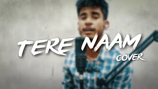 Tere Naam - Cover | Imdad Hussain