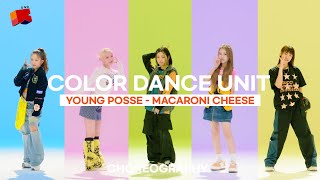 Young Posse(영파씨) – Macaroni Cheese | [Color Dance Unit] | 4K Performance Video | Dgg | Dingo