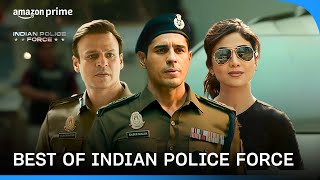 Best Of Indian Police Force ft. Sidharth Malhotra, Vivek Oberoi, Shilpa Shetty | Prime Video India