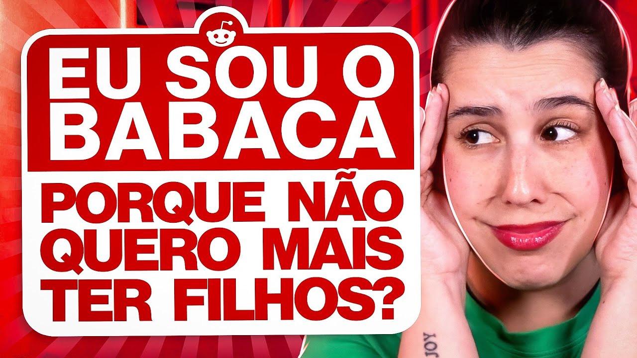CASADO HÁ 10 ANOS E MUDEI DE IDEIA SOBRE FILHOS - SOU BABACA?! | Reagindo ao Reddit