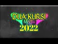 Lagu joget  dua kursi  dirman baruta feat dika bure dan arjun themodiv 2021 