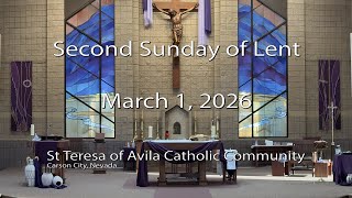 Second Sunday of Lent, St Teresa of Avila Catholic Community, Carson City, NV March 1, 2026