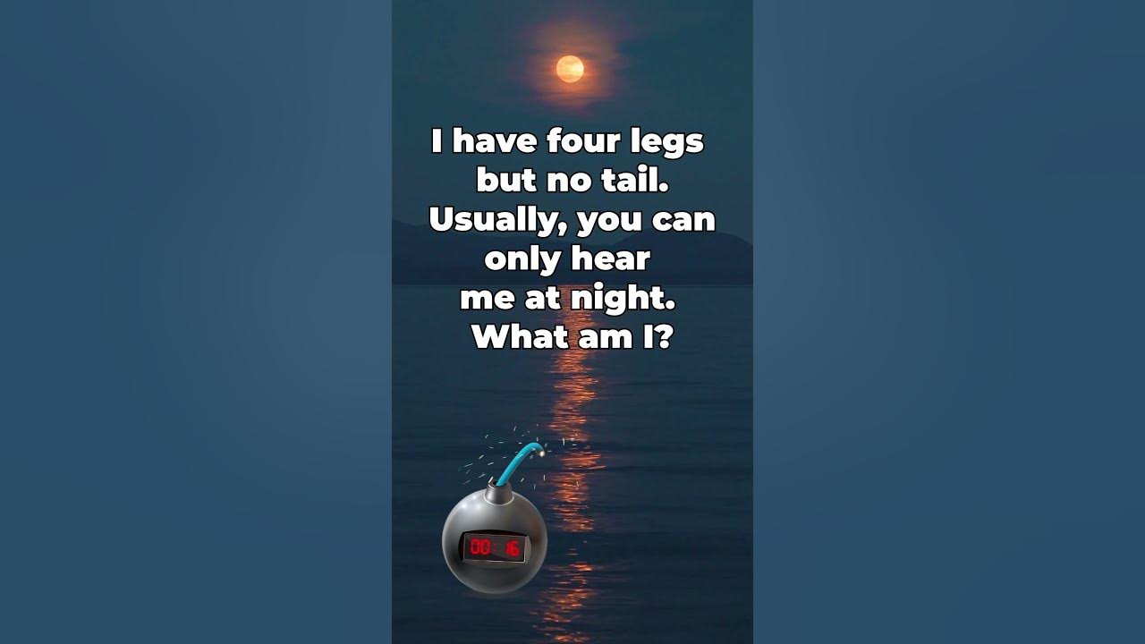 i-have-four-legs-but-no-tail-usually-you-can-only-hear-me-at-night