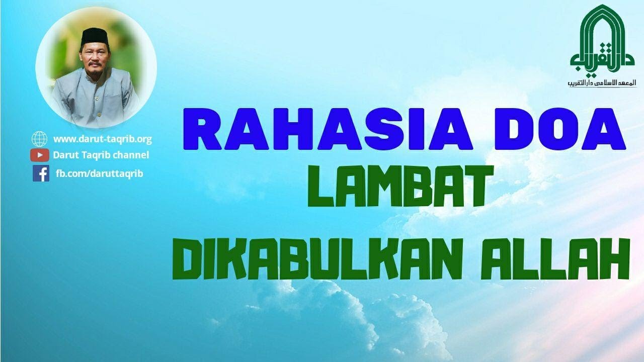 Rahasia Kenapa Doa Lambat dikabulkan Allah - YouTube