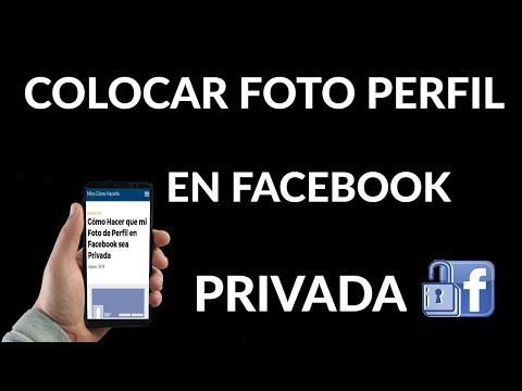 ¿Cómo Hacer que mi Foto de Perfil en Facebook sea Privada?