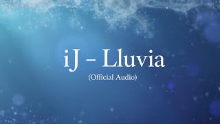 𝘪𝙅 - 𝑳𝒍𝒖𝒗𝒊𝒂 (𝑶𝒇𝒇𝒊𝒄𝒊𝒂𝙡 𝑨𝒖𝒅𝒊𝒐) ❄️