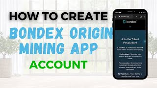 How To Create Bondex Origin Mining App Account