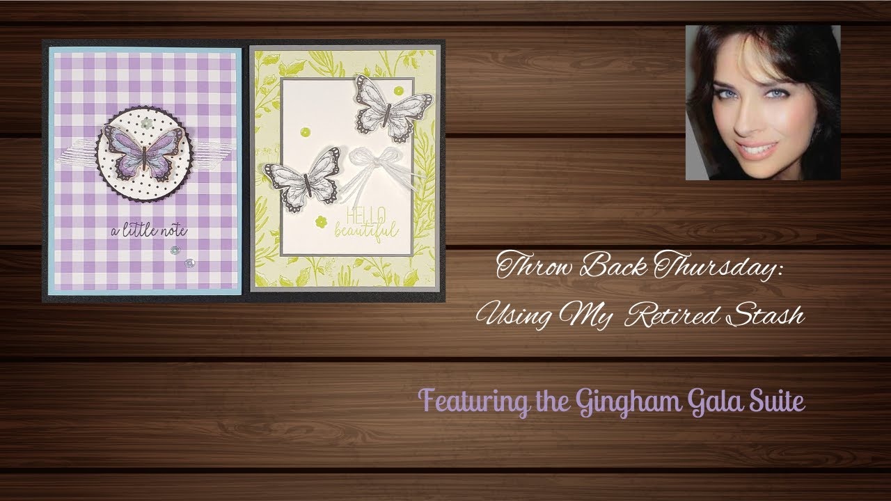 Throw Back Thursday: Using Retired Stash * Gingham Gala Suite *
