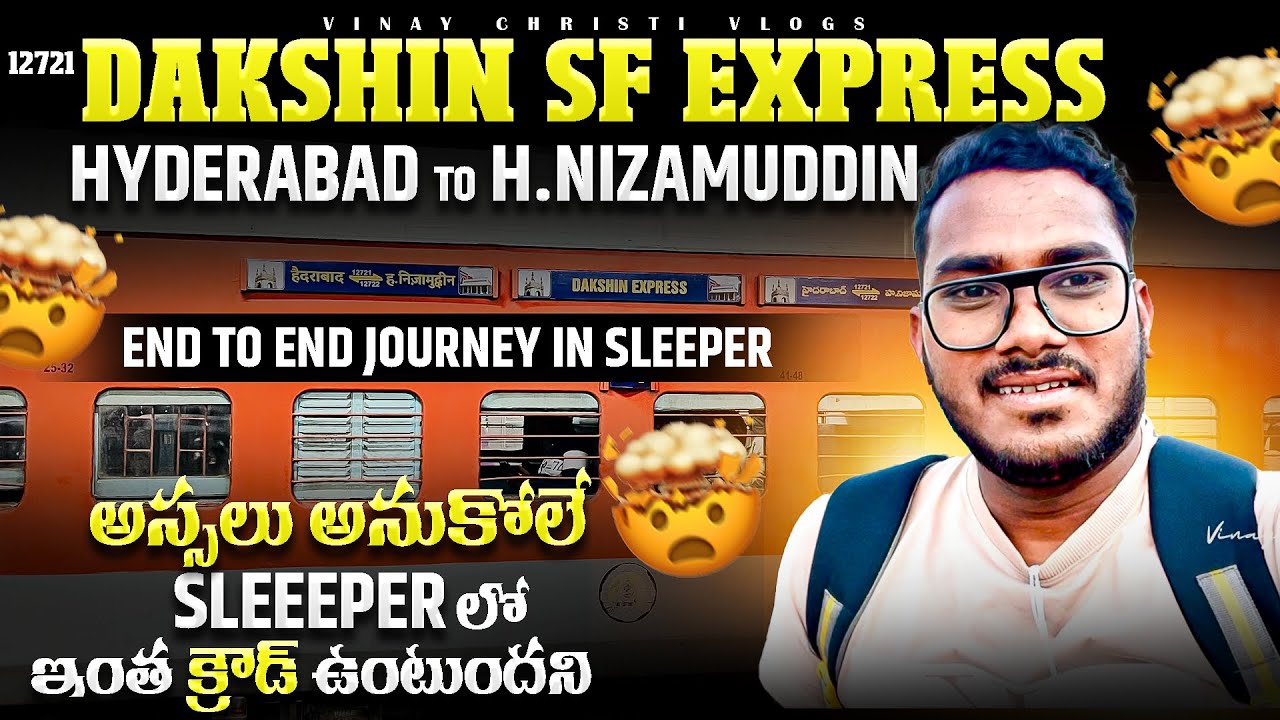 12721 Dakshin SF Express | Hyderabad To Delhi | Vinay Christi Vlogs