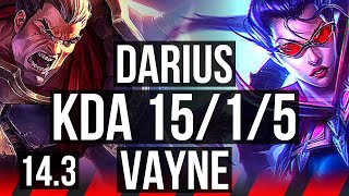 DARIUS vs VAYNE (TOP) | 15/1/5, Legendary | EUW Master | 14.3