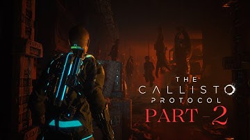 The Callisto Protocol Gameplay Walkthrough Part 2 | Full HD | Digital Deluxe Edition.  @PcGamePlay_