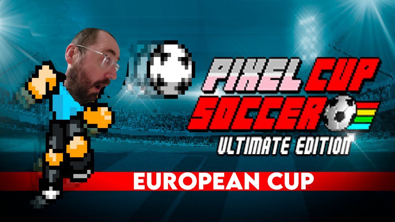 Pixel cup soccer ultimate edition gameplay -  pixel cup soccer european cup