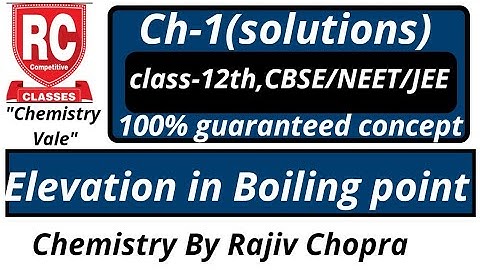 Elevation in boiling point/second colligative property/class-12th/most important numericals