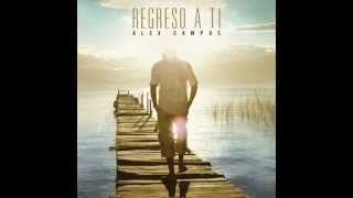 Entregarme todo-Alex Campos chords