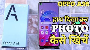 Oppo A96 Palm se photo kaise shoot karen | Oppo A96 Camera Hidden Features