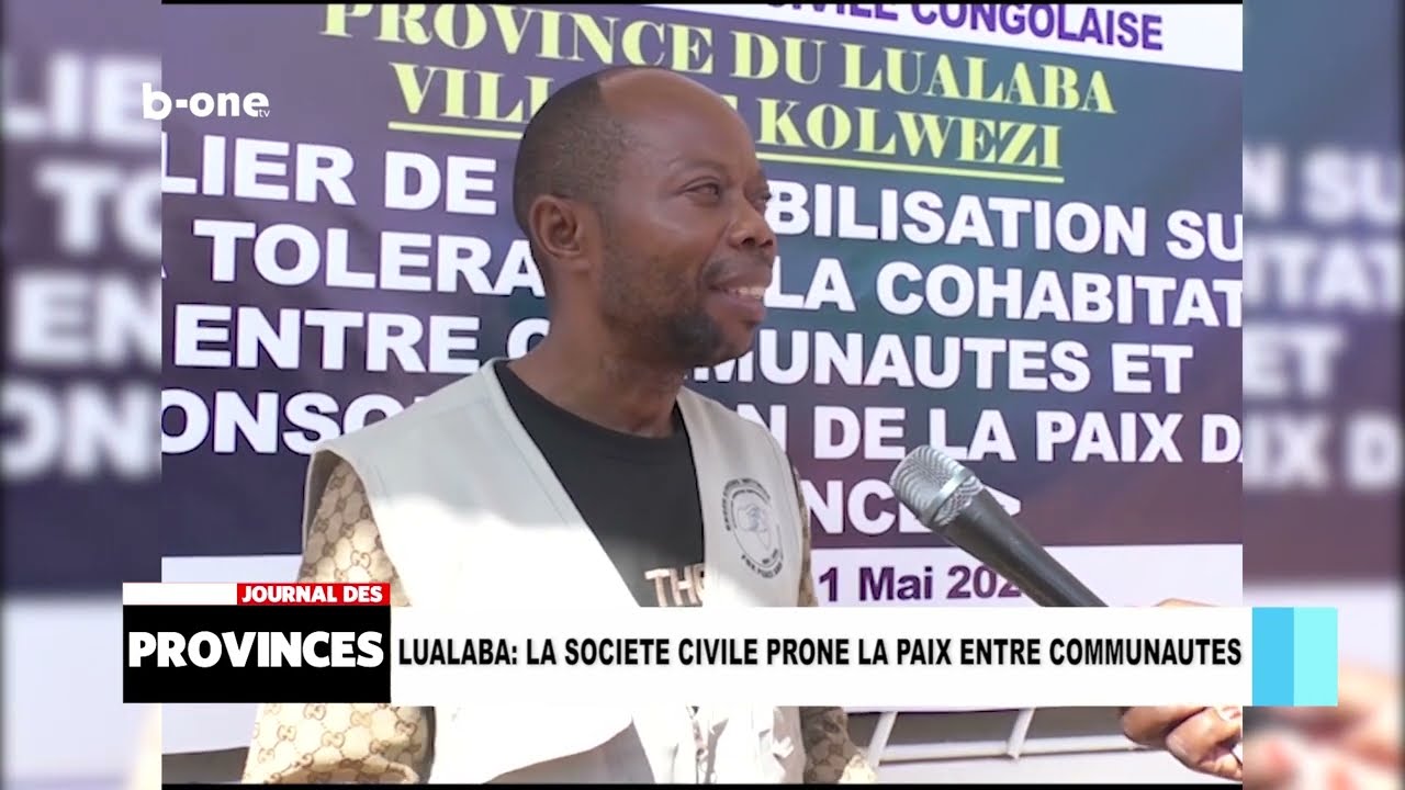 LUALABA  La socit civile prne la paix entre communauts