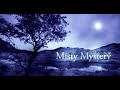 Misty Mystery