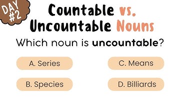 Day 2: COUNTABLE and UNCOUNTABLE NOUNS| 30 Day Grammar Quiz challenge