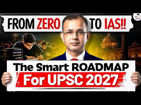 UPSC 2027: How to Start UPSC Preparation from Zero? | Smart Roadmap | StudyIQ