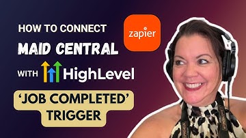 How to Connect Maid Central to GHL Using Job Completed Trigger 🔄