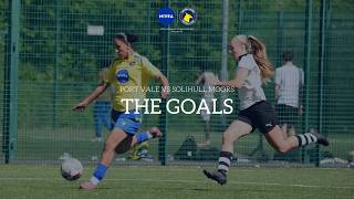 The Goals | Port Vale vs Solihull Moors (A)